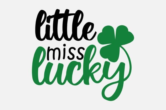 Download Little Miss Lucky Svg, St Patricks Day - Lucky svg Collection