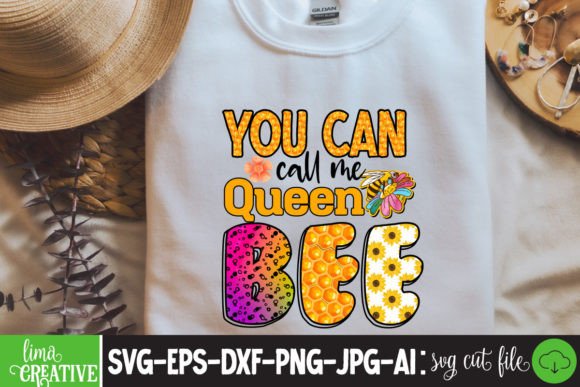 Download You Can Call Me Queen Bee Sublimation PN - Sublimation Collection